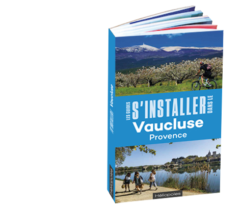 Guide s'installer en Vaucluse